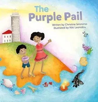 The Purple Pail, Hardback/Christine Ieronimo