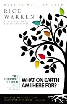 The Purpose Driven Life: What on Earth Am I Here For', Paperback/Rick Warren