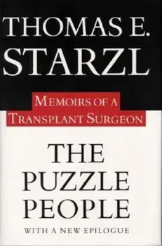 The Puzzle People: Memoirs of a Transplant Surgeon, Paperback/Thomas Starzl