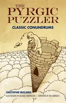 The Pyrgic Puzzler: Classic Conundrums, Paperback/Christopher Maslanka