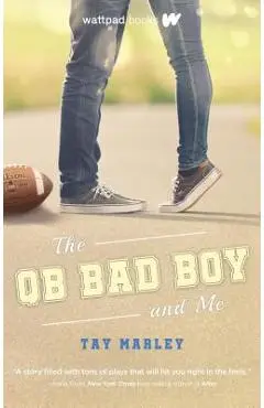 The Qb Bad Boy and Me - Tay Marley