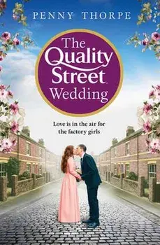 The Quality Street Wedding, Paperback/Penny Thorpe