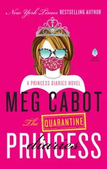 The Quarantine Princess Diaries/Meg Cabot