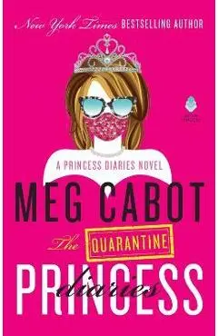 The Quarantine Princess Diaries - Meg Cabot