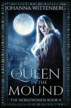 The Queen In The Mound, Paperback/Johanna Wittenberg