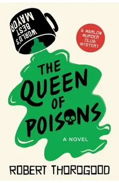 The Queen of Poisons - Robert Thorogood