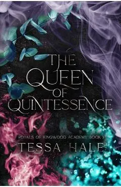 The Queen of Quintessence: Special Edition - Tessa Hale
