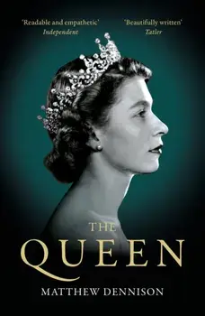 The Queen, Paperback/Matthew Dennison
