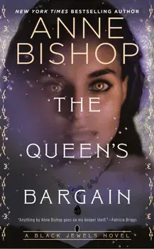 The Queen's Bargain, Paperback/Anne Bishop