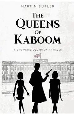 The Queens of Kaboom - Martin Butler