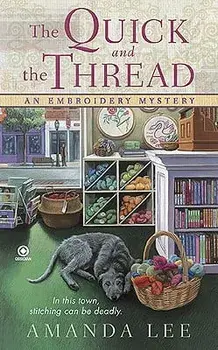 The Quick and the Thread/Amanda Lee