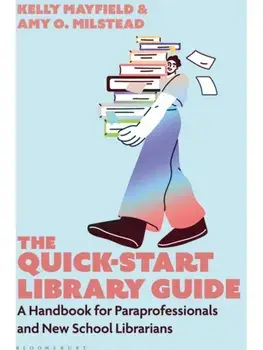 The Quick-Start Library Guide. A Handbook for Paraprofessionals and New School Librarians, Paperback/Amy O. (Mesquite, Texas, USA) Milstead