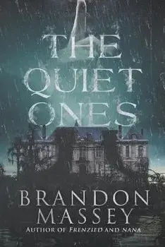 The Quiet Ones, Paperback/Brandon Massey