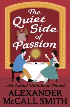 The Quiet Side of Passion, Paperback/Alexander McCall Smith