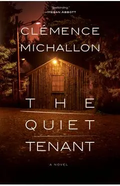 The Quiet Tenant - Clémence Michallon