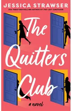 The Quitters Club - Jessica Strawser