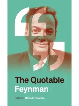 The Quotable Feynman, Paperback/Richard P. Feynman