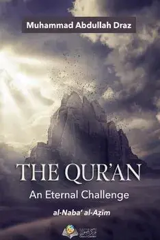The Qur'an An Eternal Challenge, Paperback/Muhammad Abdullah Draz