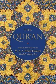 The Qur'an: English Translation and Parallel Arabic Text, Hardcover/M. A. S. Abdel Haleem