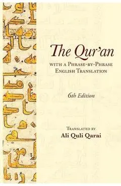 The Qur'an with a Phrase-by-Phrase English Translation - Ali Quli Qarai