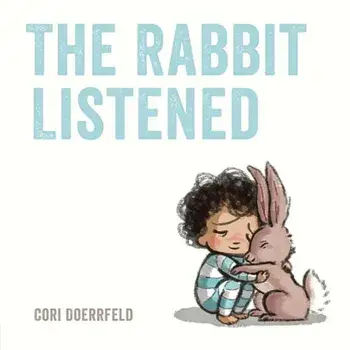 The Rabbit Listened, Hardcover/Cori Doerrfeld