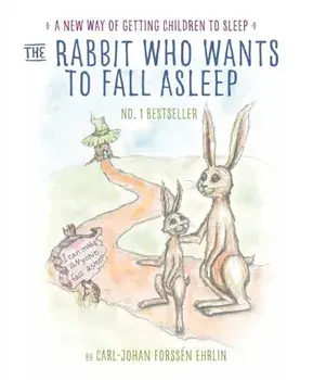 The Rabbit Who Wants to Fall Asleep/Carl-Johan Forssen Ehrlin