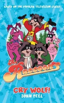 The Raccoons: Cry Wolf, Paperback/John Peel