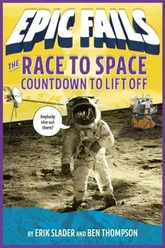 The Race to Space: Countdown to Liftoff, Paperback/Ben Thompson