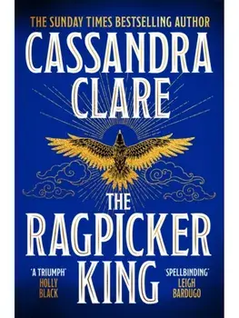 The Ragpicker King, Paperback/Cassandra Clare