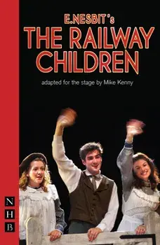 The Railway Children (stage version), Paperback/E. Nesbit