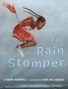 The Rain Stomper, Hardcover/Boswell Addie