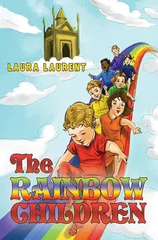 The Rainbow Children, Paperback/Laura Laurent