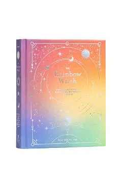 The Rainbow Witch: Enhance Your Magic with the Secret Powers of Color - Kac Young