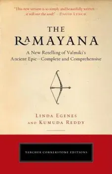 The Ramayana: A New Retelling of Valmiki's Ancient Epic--Complete and Comprehensive, Paperback/Linda Egenes