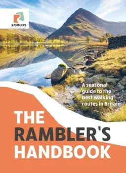 The Rambler's Handbook. A Seasonal Guide to the Best Walking Routes in Britain, Paperback/***