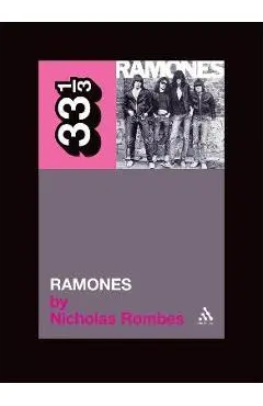The Ramones' Ramones - Nicholas Rombes