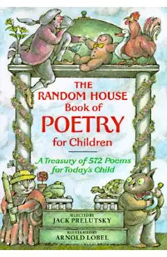The Random House Book of Poetry for Children - Jack Prelutsky