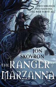 The Ranger of Marzanna, Paperback/Jon Skovron