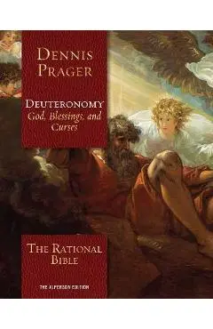 The Rational Bible: Deuteronomy - Dennis Prager