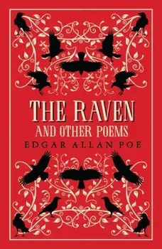 The Raven and Other Poems. Fully Annotated Edition with over 400 notes. It contains Poe's complete poems and three essays on poetry, Paperback/***