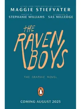 The Raven Boys. (A Graphic Novel), Hardback/Maggie Stiefvater
