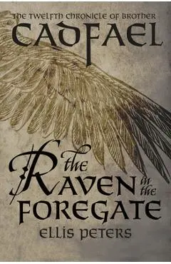 The Raven in the Foregate - Ellis Peters