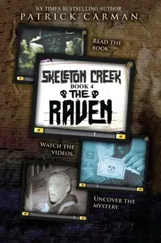 The Raven: Skeleton Creek #4, Paperback/Patrick Carman