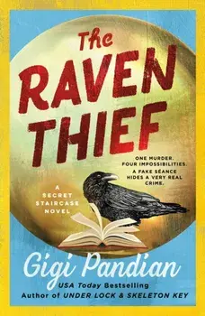 The Raven Thief. A Secret Staircase Novel, Paperback/Gigi Pandian