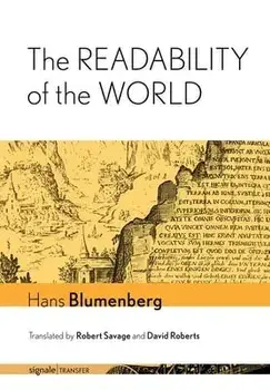 The Readability of the World, Hardcover/Hans Blumenberg
