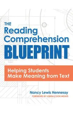 The Reading Comprehension Blueprint - Nancy Hennessy