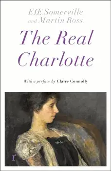 The Real Charlotte, Paperback/Somerville & Ross