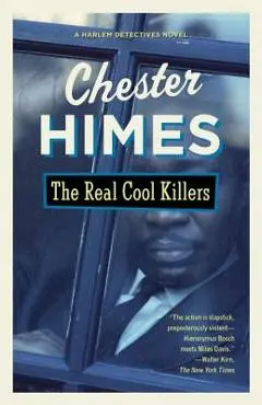 The Real Cool Killers - Chester Himes