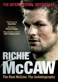 The Real McCaw: The Autobiography, Paperback/Richie McCaw