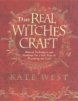 The Real Witches' Craft, Paperback/Kate West